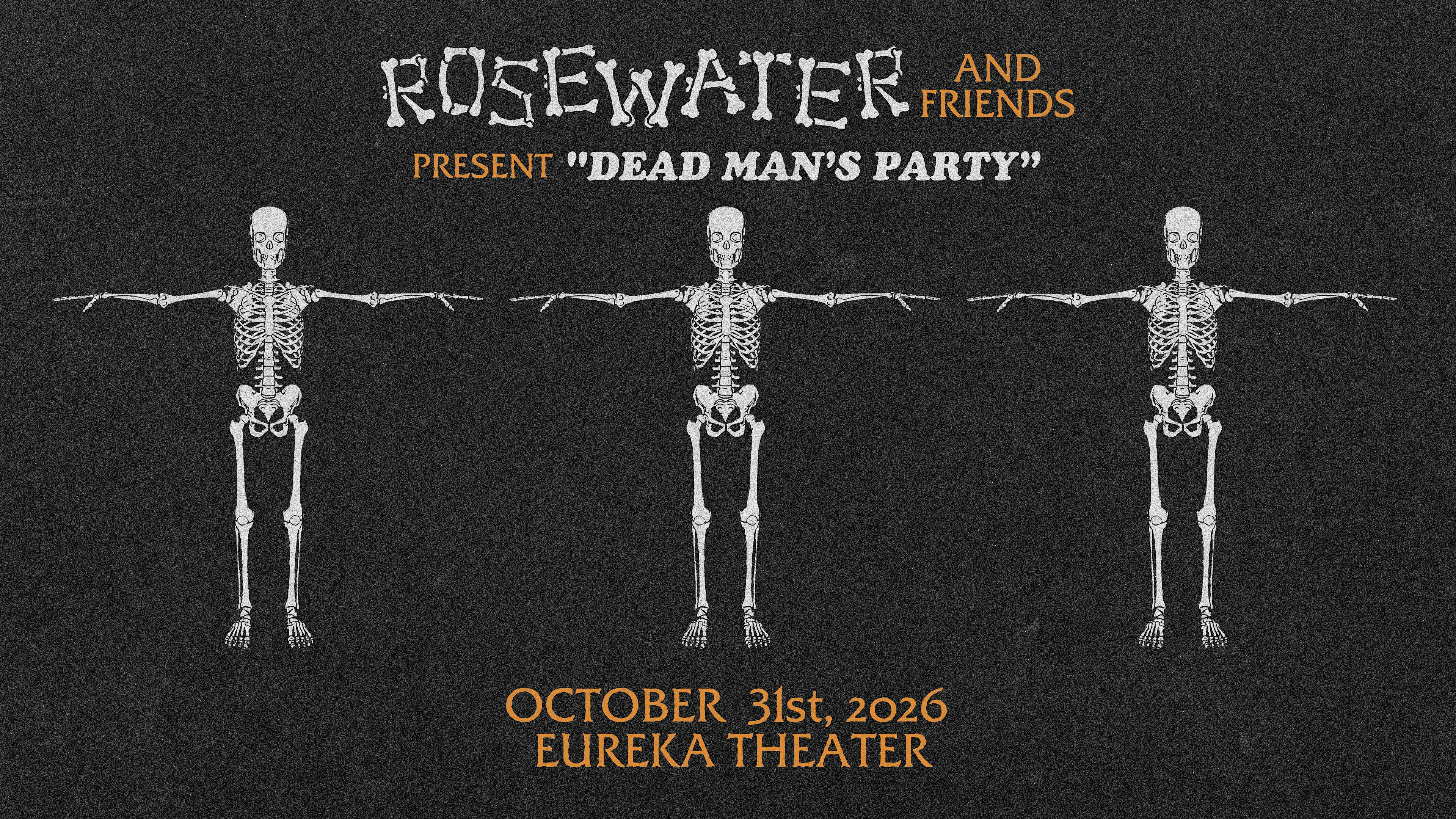 An Evening with Rosewater and Friends: A Dead Man's Party