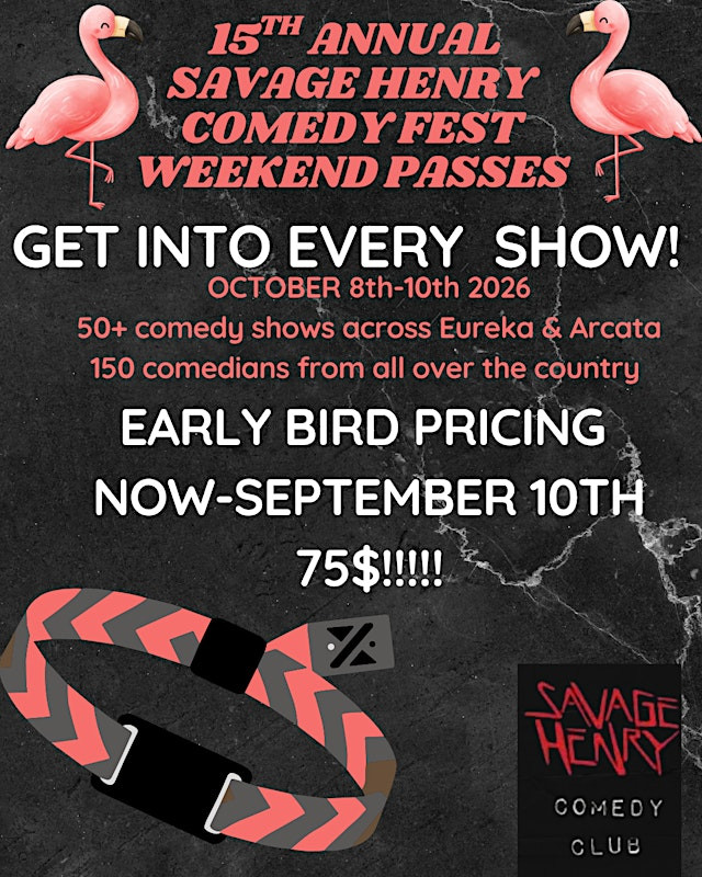 Early Bird Savage Henry Comedy Fest Weekend Pass