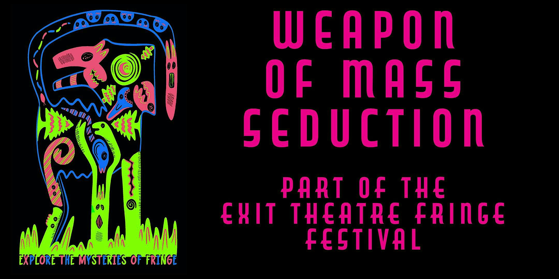 Weapon of Mass Seduction