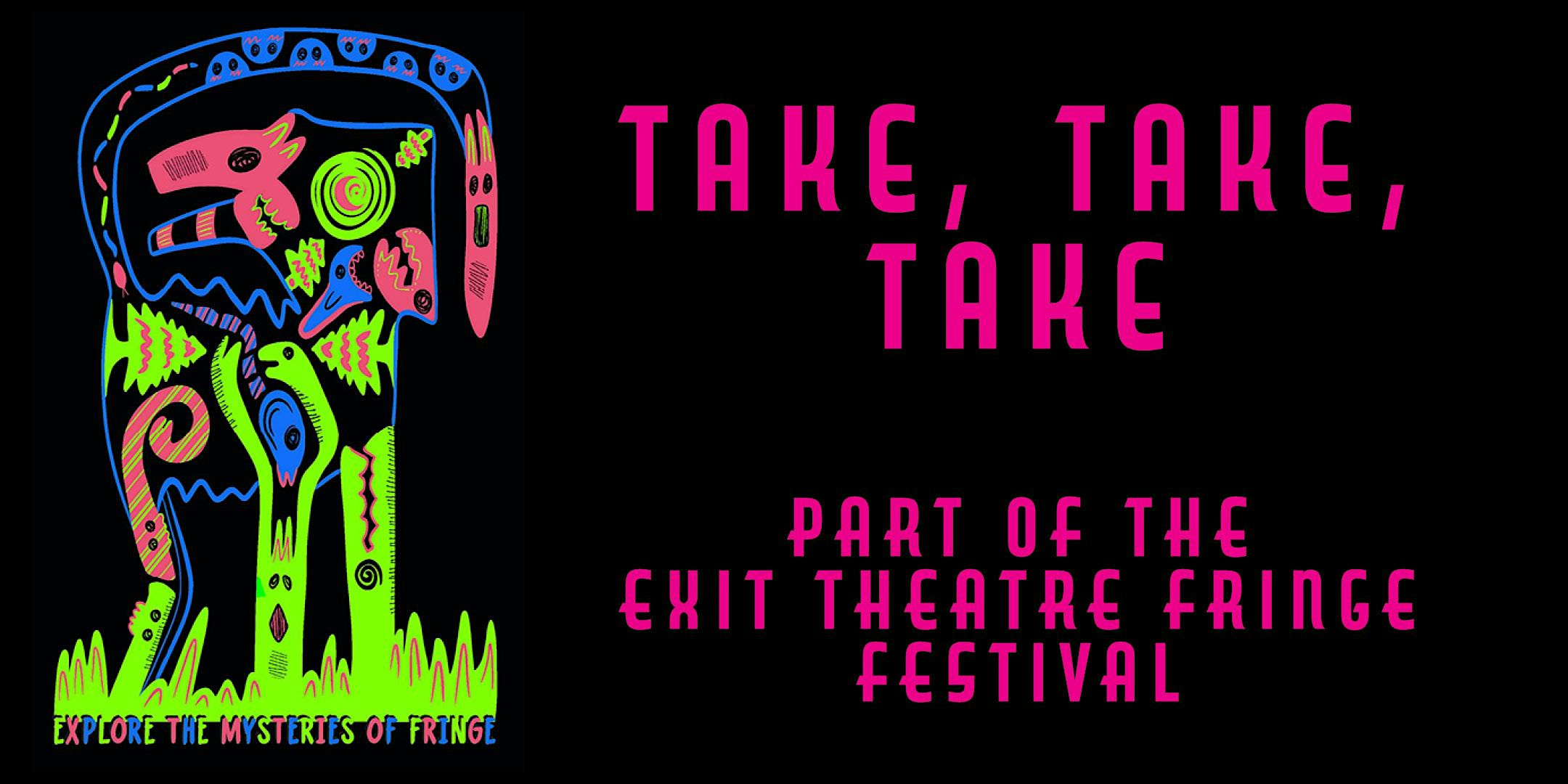 Take, Take, Take