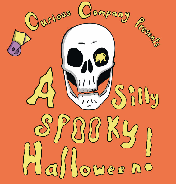 Curious Company Presents: A Silly Spooky Halloween!