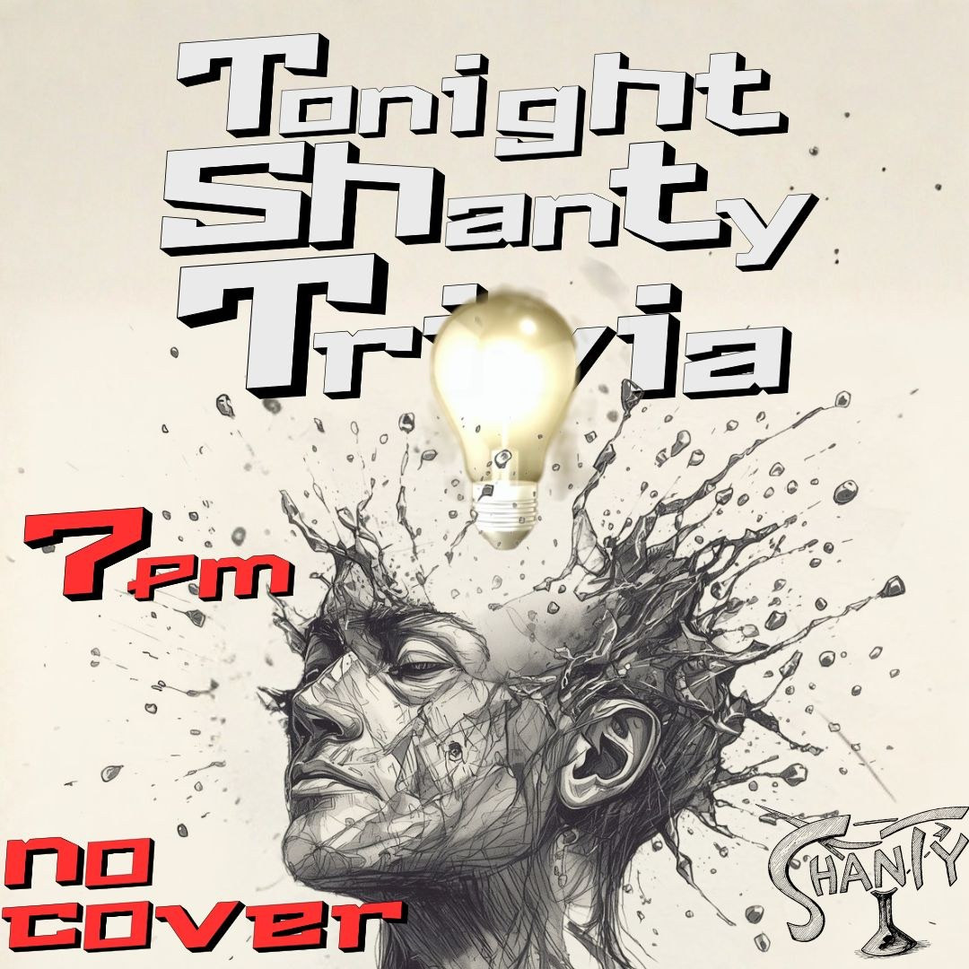 Shanty Trivia!